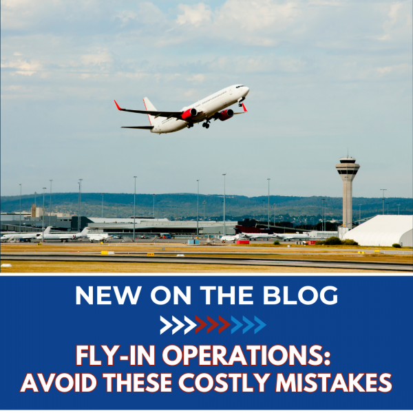 Fly-In Operations: Avoid These Costly Mistakes